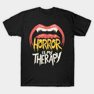 Horror is my therapy T-Shirt